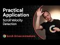 Scroll Velocity Detection Unleash the power of Scroll-Driven Animations