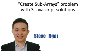 Create sub- Data Structure problem with 3 Javascript solutions array slice splice