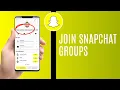 How To Join Snapchat Groups 2025