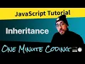 JavaScript inheritance - What is it and why 1 minute coding