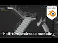 How to Model a Half-turn Staircase in blender blender tutorial