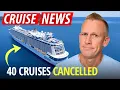 Royal Caribbean Cancels 40 Cruises Thousands Impacted