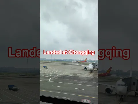 Touchdown Chongqing ✈️🇨🇳 First Impressions #Chongqing #China #TravelShorts #AirportLanding