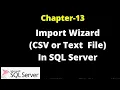 SQL Server - How To Import CSV File Into SQL Server How To Import Text File Into SQL Server