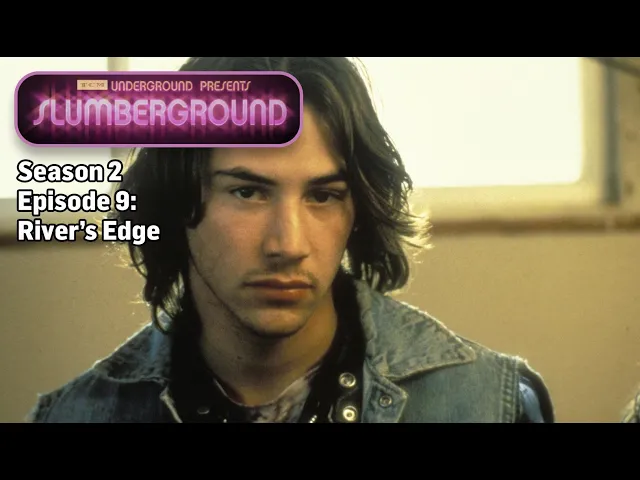 TCM Slumberground | River’s Edge (1986)