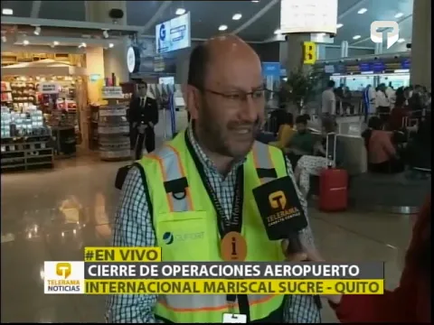 Cierre de operaciones aeropuerto internacional Mariscal Sucre - Quito