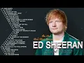 Ed Sheeran Greatest Hits Full Album 2024 - Ed Sheeran Best Songs 2024