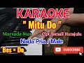 Lagu Mitu Do Karaoke - Karaoke Mitu Do - Marsada Star - Cipt. Ismail Hutajulu - Bes = Do