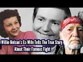 Willie Nelson s Ex-Wife Tells The True Story About Their Famous Fight