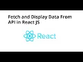 how to fetch and display data from an API in react