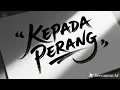 Lagu KEPADA PERANG GONG 2000 KARAOKE COVER