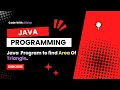 Java Programming Java Triangle Area Calculator