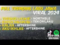 Download Lagu FULL TRENDING LAGU JAWA VIRAL 2024🎶🎶| TRESNO LIYANE RAISO NGAPUSI KALAH AKU IKHLAS