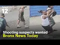 Bronx News Today Teen fatally shot shooting suspects wanted woman convicted in fatal stabbing
