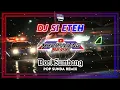 Download Lagu DJ SI ETEH - Doel Sumbang || Dj Lagu Sunda Viral 2024