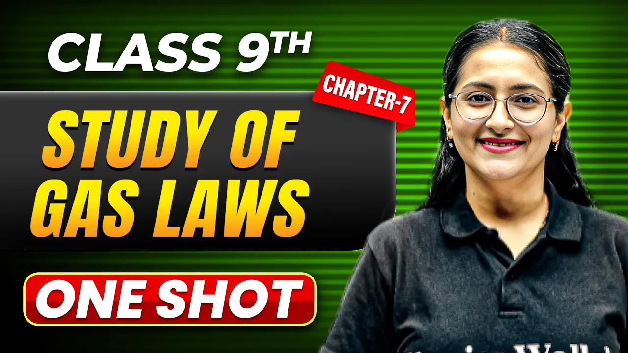 STUDY OF GAS LAWS in One Shot | Class 9 Chemistry | ICSE Board