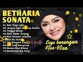 Download Lagu Full Album Betharia Sonata | lagu lawas terbaik | lagu pop nostalgia 80an-90an | lagu kenangan