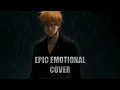 Download Lagu Soundscape to Ardor | Epic Emotional Bleach Cover