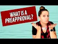 What is a Pre Approval - Pre Approval Process