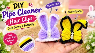๐ฐ๐ฆ DIY Pipe Cleaner Hair Clips | Cute Bunny & Butterfly Clips | Easy Pipe Cleaner Craft