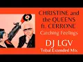 Christine and the Queens \u0026 Cerrone - Catching feelings (Dj Lgv Tribal Extended Mix 2025)