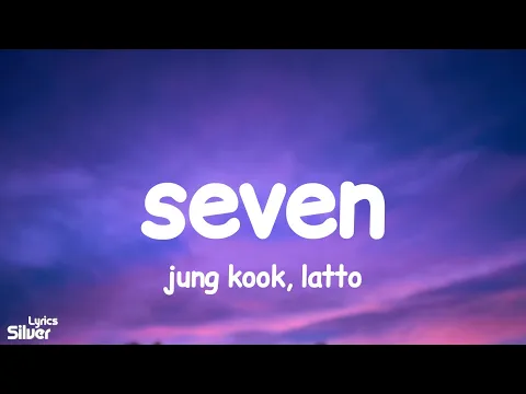 Download MP3 Jung Kook - Seven (Clean Version) (Lyrics) ft. Latto