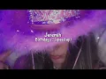 𝘑𝘦𝘳𝘦𝘮𝘪𝘩 - 𝘉𝘪𝘳𝘵𝘩𝘥𝘢𝘺 𝘴** [𝘴𝘱𝘦𝘦𝘥 𝘶𝘱]