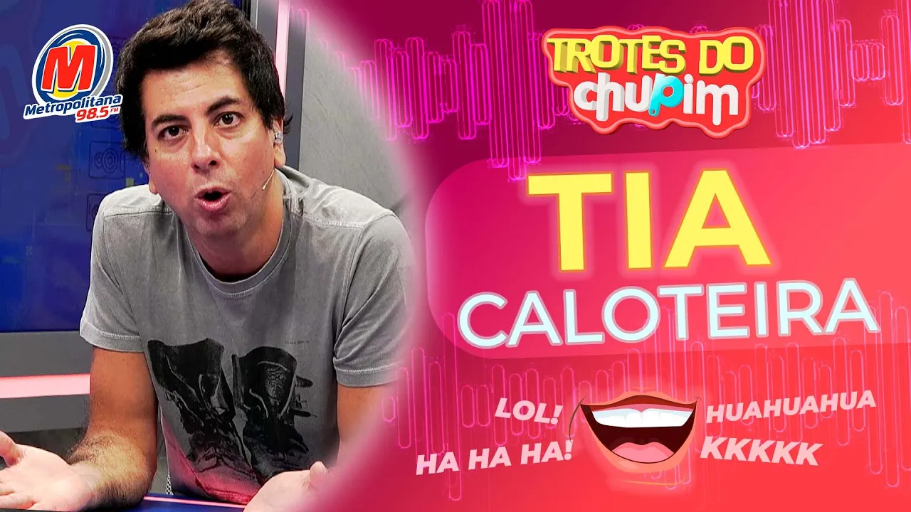 TIA CALOTEIRA - Trotes do Chupim