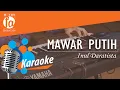 Lagu MAWAR PUTIH - KARAOKE INUL DARATISTA VERSI ORGEN TUNGGAL Ft. SULING ORIGINAL FULL LIRIK