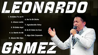 Leonardo Gámez 🎶 Cadena de Coros Cristianos para una Hora de Bendición