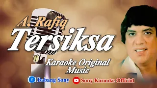 tersiksa a rafiq karaoke sonykaraokeofficial