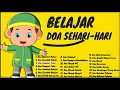 Doa Sehari-hari Anak Muslim LENGKAP - #BelajarDoaIslam