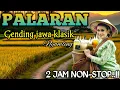 Download Lagu GENDING JAWA _(PALARAN PANGKUR) _||2 JAM NON-STOP - UYON UYON SUPER NYAMLENG