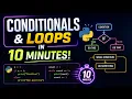 Conditionals and loops in PYTHON in 10 minutes