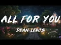 Dean Lewis - All For You (Lyrics)