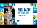 Download Lagu SUCI TACIK FULL ALBUM TERBARU 2022