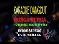 Download Lagu Karaoke Bunga Surga Versi Moneta - Imron Sadewo Feat Evie Tamala (Karaoke Dangdut Tanpa Vocal)