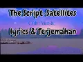 Download Lagu The Script - Satellites (lyrics \u0026 Terjemahan)