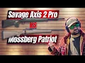 Mossberg Patriot vs Savage Axis 2 Pro - The Better Rifle