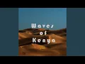 Download Lagu Waves of Kenya