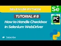 Selenium WebDriver with Python tutorial 8 How to Handle Checkbox in Selenium WebDriver