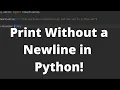 How To Print Without a Newline in Python - Print End Parameter