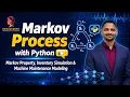 Markov Process with Python Markov Property Inventory Simulation Machine Maintenance Modeling