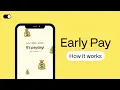 Early Pay How it works