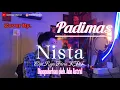 Download Lagu NISTA Cipt.Rya KDI Populerkan Oleh Ade Astrid Cover By Padimas