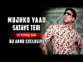 Download Lagu Mujhko Yaad Sataye Teri - Phir Hera pheri || Octopad Mix || Dj Annu Exclusive