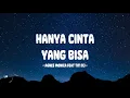 Agnes Monica feat Titi DJ - Hanya Cinta Yang Bisa - Lirik Indo