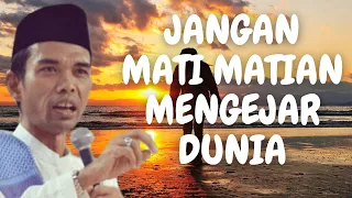 Download Mengejar Nikmat Dunia Dan Kebahagiaan Di Akhirat || Lupa Akhirat Sibuk Dunia || (Ustadz Abdul Somad) MP3