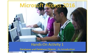 CIS100 Access Module 1 Databases and Database Objects