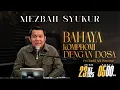 Lagu MEZBAH SYUKUR SELASA 23 DES 2025 - PK. 05.00 \